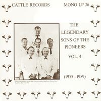 The Sons Of The Pioneers - The Legendary Sons Of The Pioneers, Vol. 4 (1955-1959)